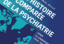 Emmanuel Delille, <i>Une histoire comparée de la psychiatrie : Henri Ellenberger (1905-1993)</i>