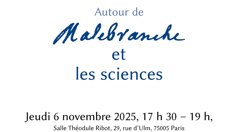 Table ronde « Autour de Malebranche et les sciences », 6 novembre 2025